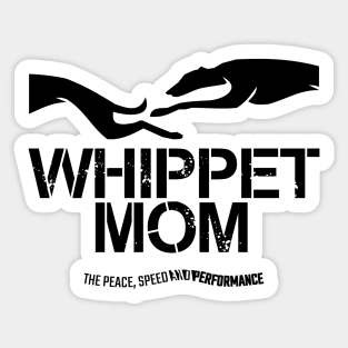 WHIPPET MOM FOR WHIPPET LOWERS Sticker